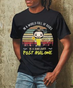 Post Malone In The World Full Of Roses Be A Sunflower Signature Shirt