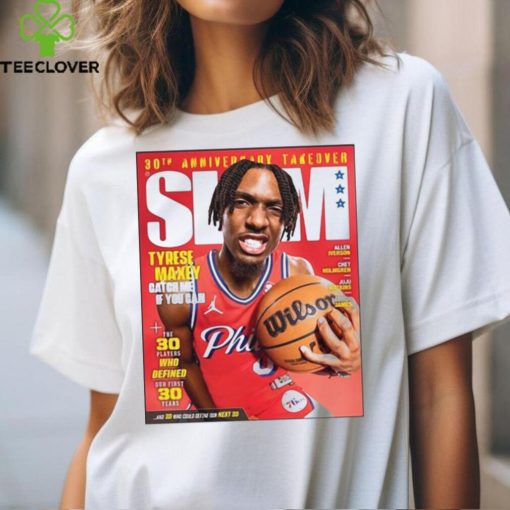 Poster 30Th Anniversary Take Over Slam 248 Tyrese Maxey t shirt