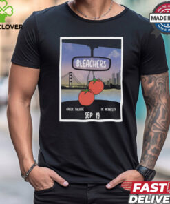Poster Bleachers On Sept 19 2024 Greek Theatre Berkeley Ca t shirt