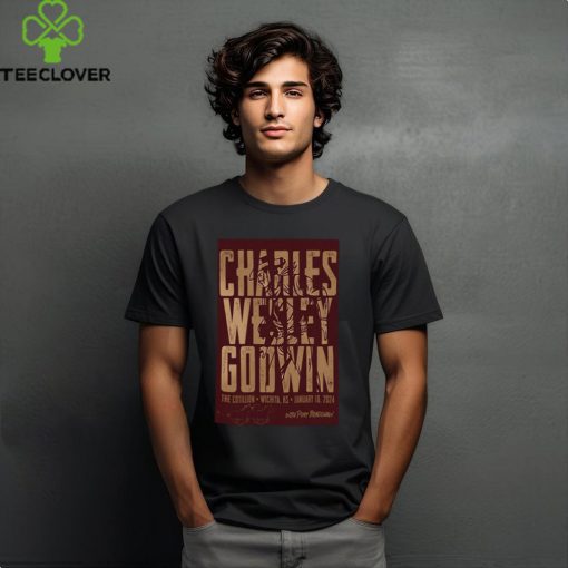 Poster Charles Wesley Godwin The Cotillion Wichita Jan 18 2024 t hoodie, sweater, longsleeve, shirt v-neck, t-shirt