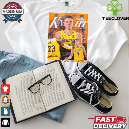 Poster Dalton Knecht Los Angeles Lakers NBA Is He The Steal Of The Draft t hoodie, sweater, longsleeve, shirt v-neck, t-shirt