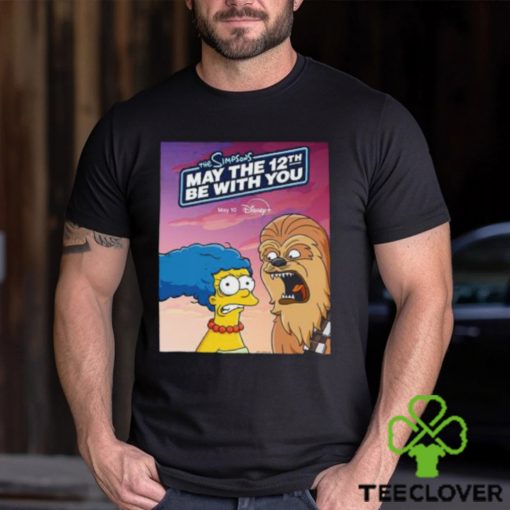 Poster For A New Simpsons Short MAY THE 12TH BE WITH YOU Marge Simpson And Chewbacca Star Wars Day 2024 Classic T Shirt