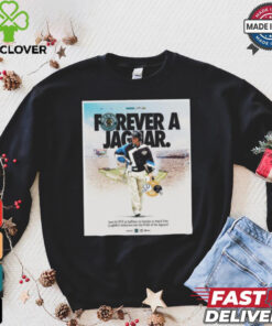 Poster Forever A Jaguar Tom Coughlin Week 5 NFL Jacksonville Jaguars vs Indianapolis Colts t shirt