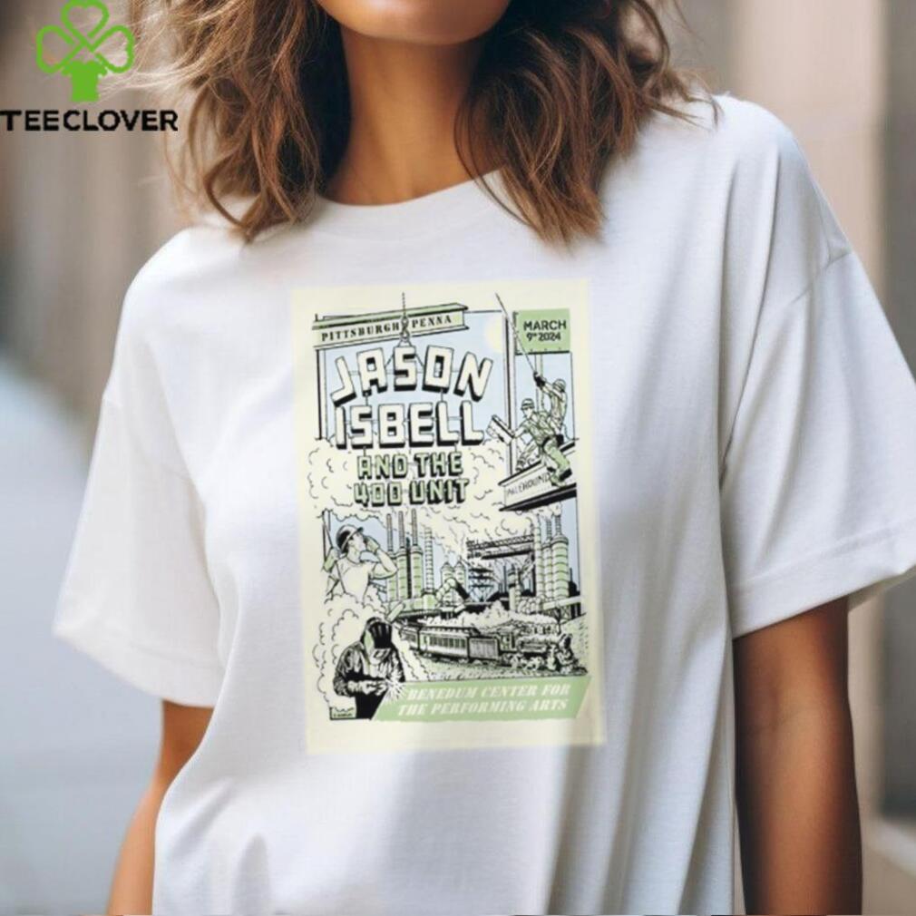 Poster Jason Isbell 400 Unit Pittsburgh, PA March 9, 2024 Shirt Poster Jason Isbell 400 Unit Pittsburgh, PA March 9, 2024 Shirt