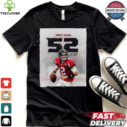 Poster Matt Ryan Threw Touchdown Passes To 52 Different NFL Atlanta Falcons t shirt