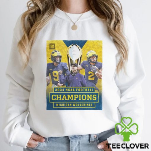 Poster Michigan Wolverines 2024 Ncaa Football Champions T Shirt