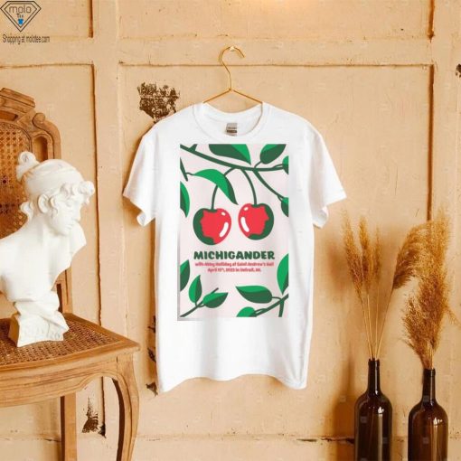 Poster Michigander Detroit, MI April 15 2023 shirt