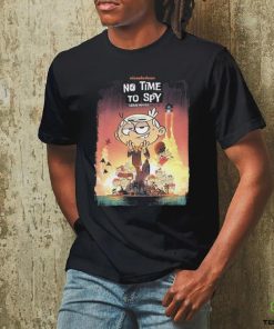 Poster no time to spy a loud house movie essential hoodie, sweater, longsleeve, shirt v-neck, t-shirt