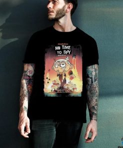 Poster no time to spy a loud house movie essential hoodie, sweater, longsleeve, shirt v-neck, t-shirt