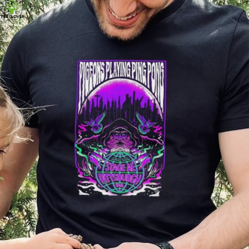 Poster pigeons playing ping pong Pittsburgh pa the stage ae 2022 shirt