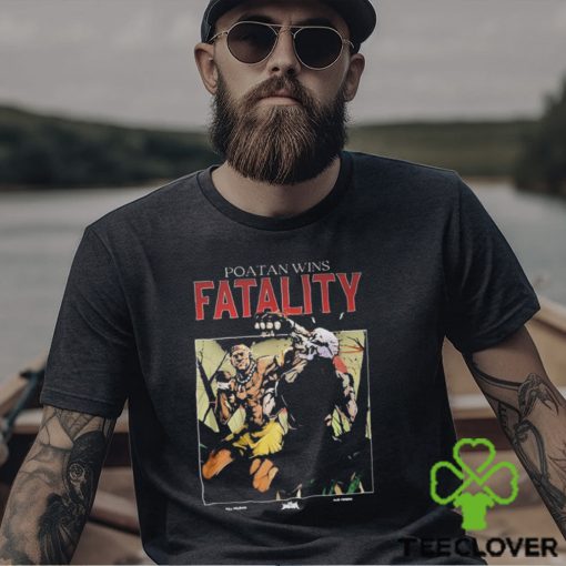Potan Wins Fatality Shirt