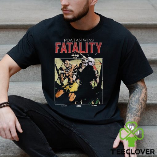 Potan Wins Fatality Shirt