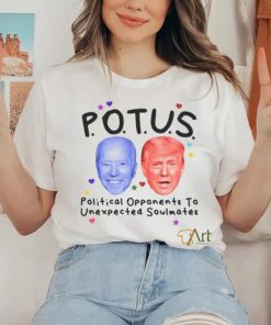 Potus Political Opponents To Unexpected Soulmates Shirt