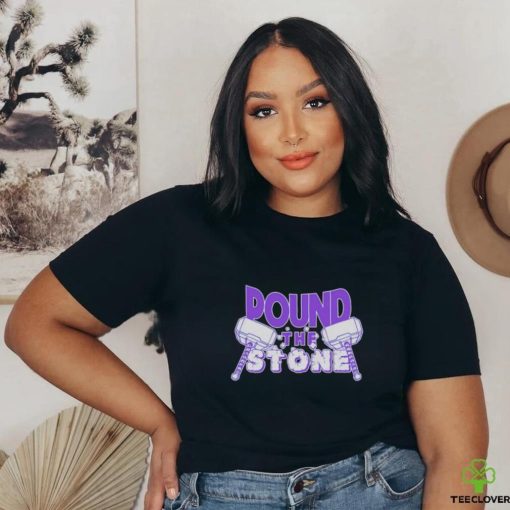 Pound the stone shirt