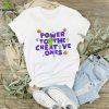 Power to the creative ones hoodie, sweater, longsleeve, shirt v-neck, t-shirt