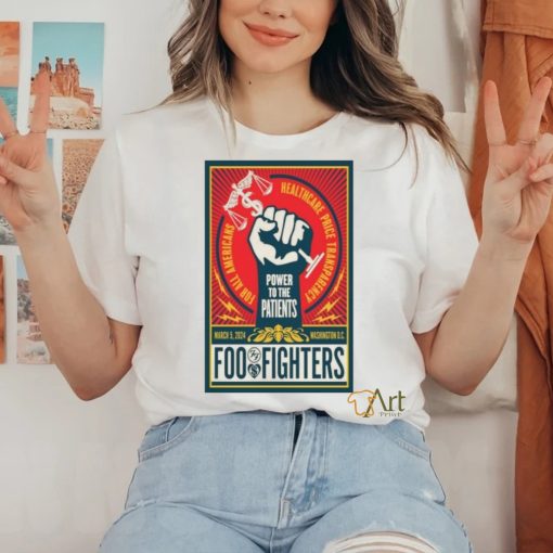 Power to the patients foo fighters March 5, 2024 Washington D.C. poster shirt