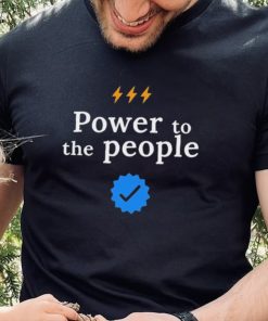 Power to the people – Twitter quotes T Shirt