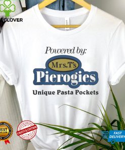 Powered By Mrs T's Pierogies Unique Pasta Pockets Shirt