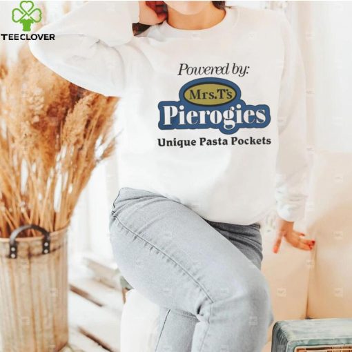 Powered By Mrs T’s Pierogies Unique Pasta Pockets Shirt