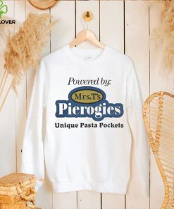 Powered By Mrs T's Pierogies Unique Pasta Pockets Shirt