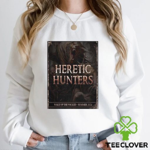 Powerwolf show the story of heretic hunters wake up the wicked tour summer 2024 home decor poster hoodie, sweater, longsleeve, shirt v-neck, t-shirt