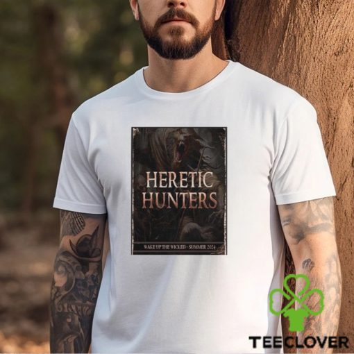 Powerwolf show the story of heretic hunters wake up the wicked tour summer 2024 home decor poster hoodie, sweater, longsleeve, shirt v-neck, t-shirt