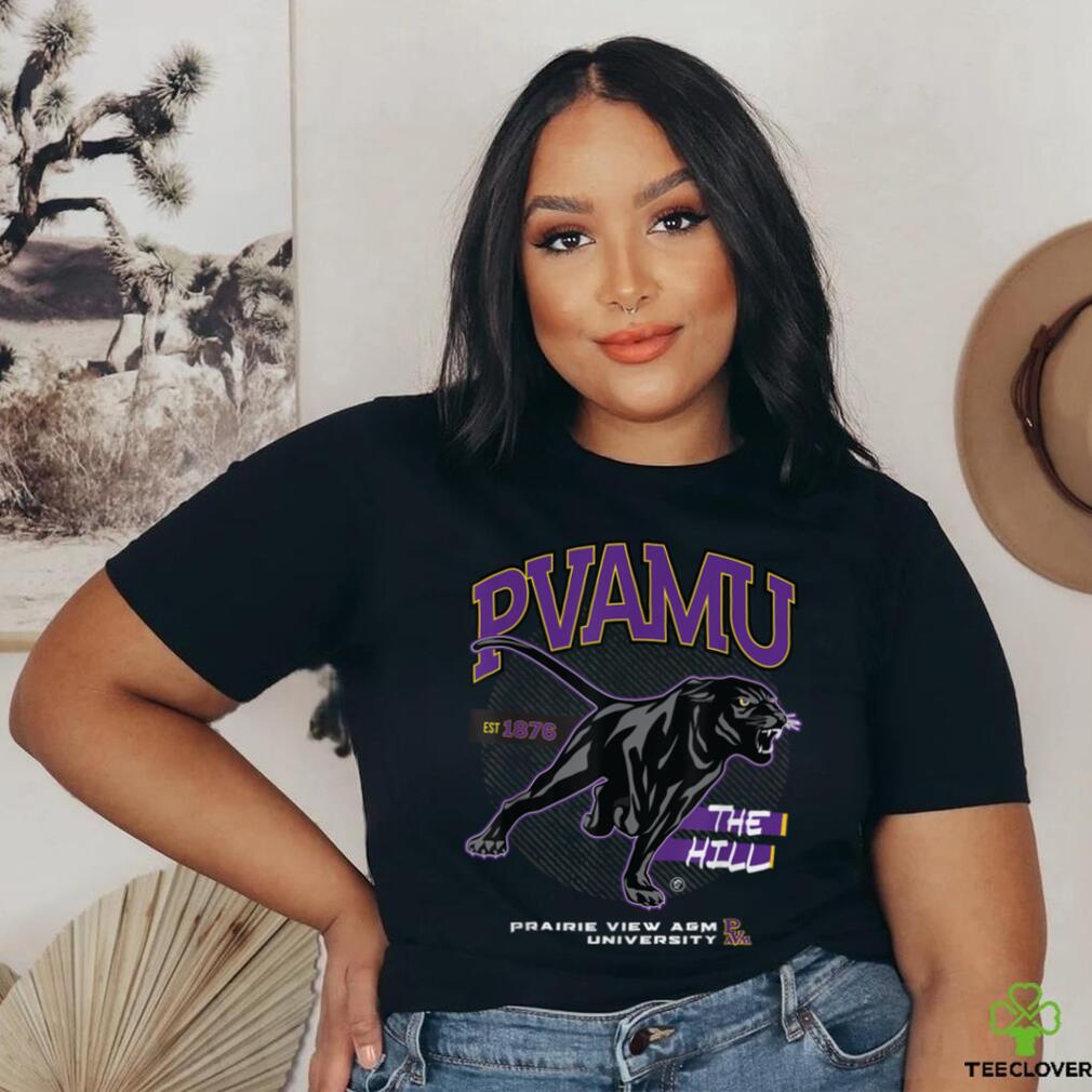 Prairie View A&M University HBCU he Hill PVAMU T Shirt Prairie View A&M University HBCU he Hill PVAMU T Shirt