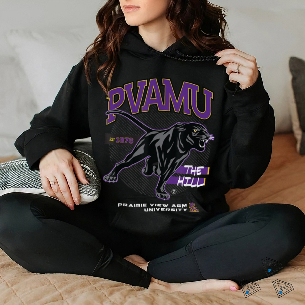 Prairie View A&M University HBCU he Hill PVAMU T Shirt Prairie View A&M University HBCU he Hill PVAMU T Shirt