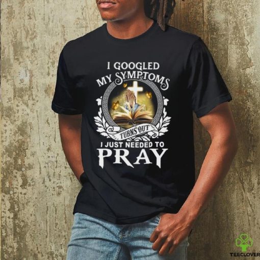 Pray Classic T Shirt