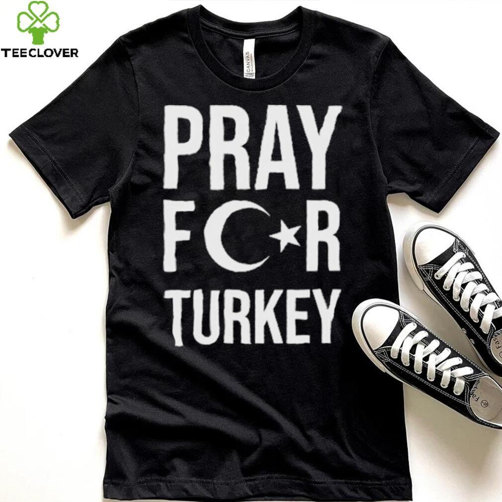 Pray For Turkey 4 Shirt