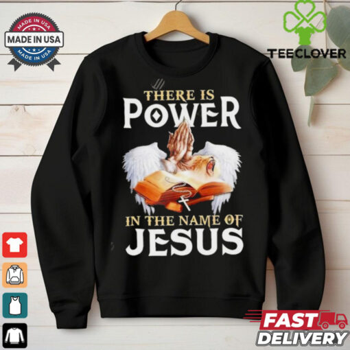 Pray There Is Power In The Name Of Jesus 2024 Vintage shirt