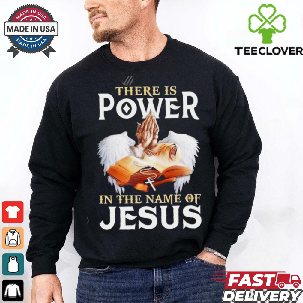 Pray There Is Power In The Name Of Jesus 2024 Vintage shirt Pray There Is Power In The Name Of Jesus 2024 Vintage shirt