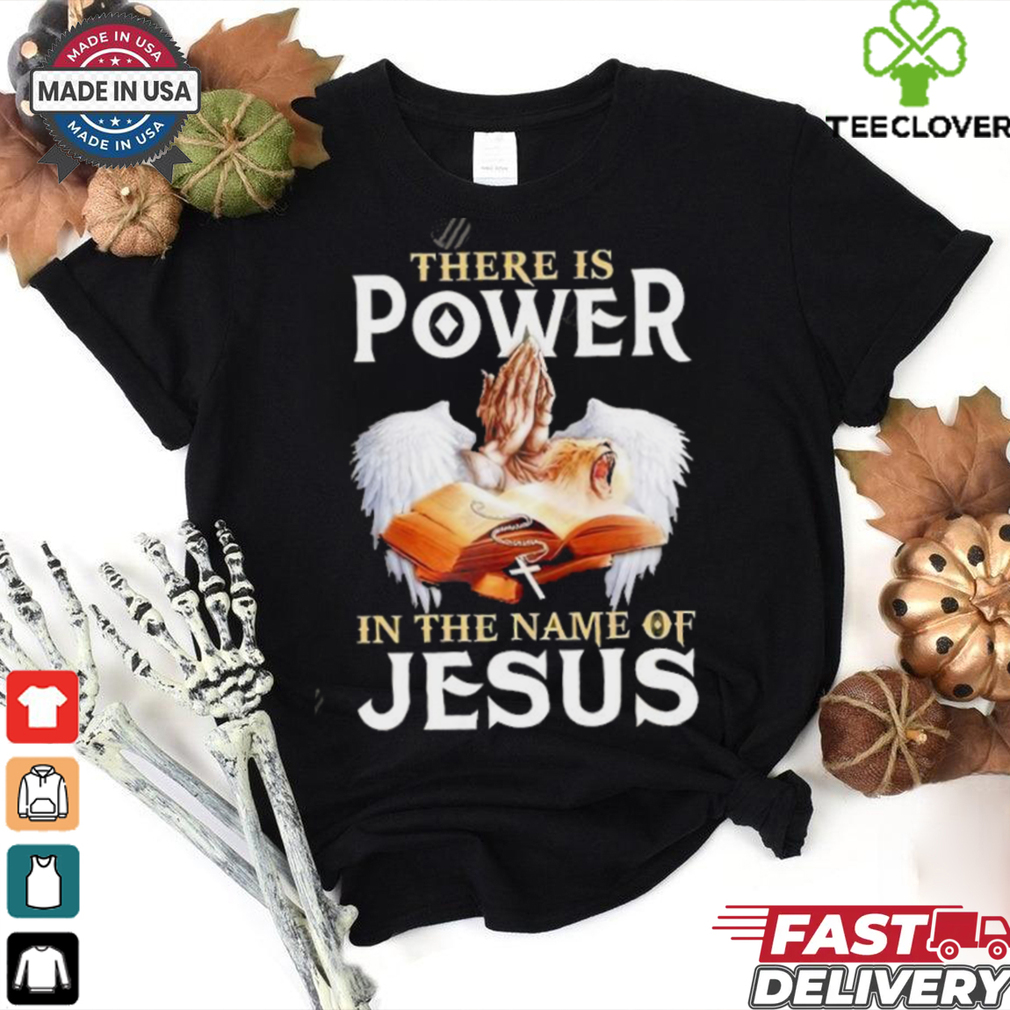 Pray There Is Power In The Name Of Jesus 2024 Vintage shirt Pray There Is Power In The Name Of Jesus 2024 Vintage shirt