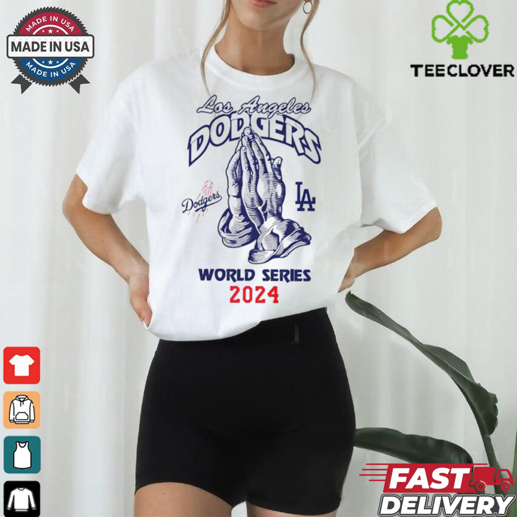 Pray World Series 2024 Los Angeles Dodgers Christian shirt Pray World Series 2024 Los Angeles Dodgers Christian shirt