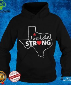 Pray for Uvalde Uvalde Strong T hoodie, sweater, longsleeve, shirt v-neck, t-shirt