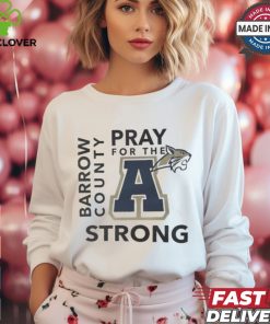 Pray for the A Barrow County Strong Apalachee High School shirt