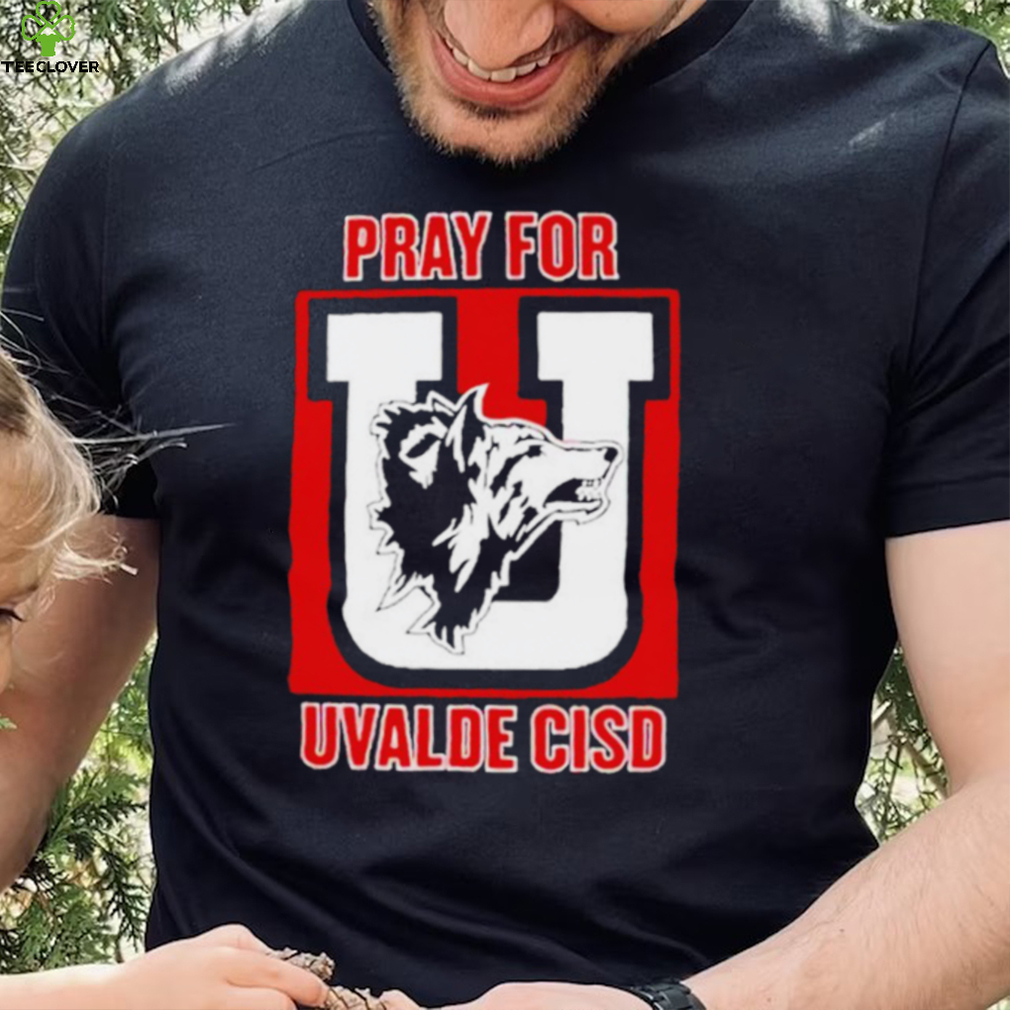 Pray for uvalde cisd shirt