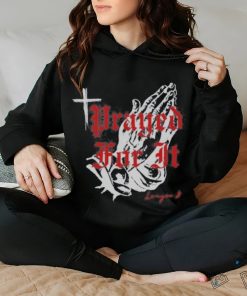 Prayed For It League B Shirt