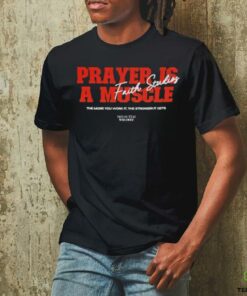 Prayer is a muscle faith studios shirt