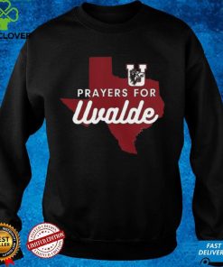 Prayers For Uvalde Robb Elementary Uvalde Texas Shirt