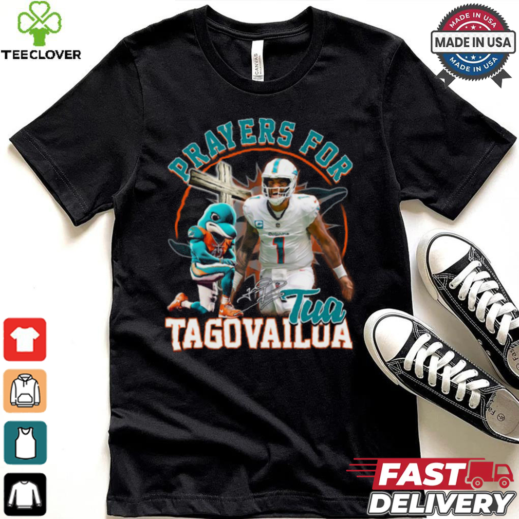 Prayers for tua tagovallua Dolphins shirt Prayers for tua tagovallua Dolphins shirt