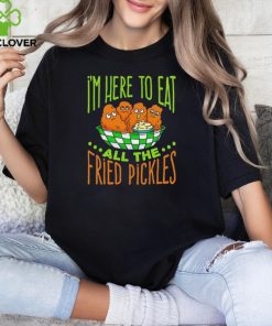 Predator Poachers i’m here to eat all the fried pickles shirt