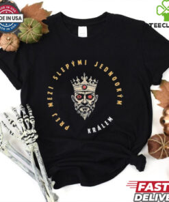 Prej Mezi Slepými Jednookým Králem Tílko Karlos Benda T shirts