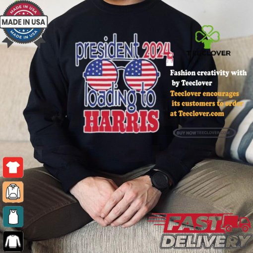 President 2024 Loading to Harris america glasses harris walz T shirt