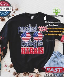 President 2024 Loading to Harris america glasses harris walz T shirt