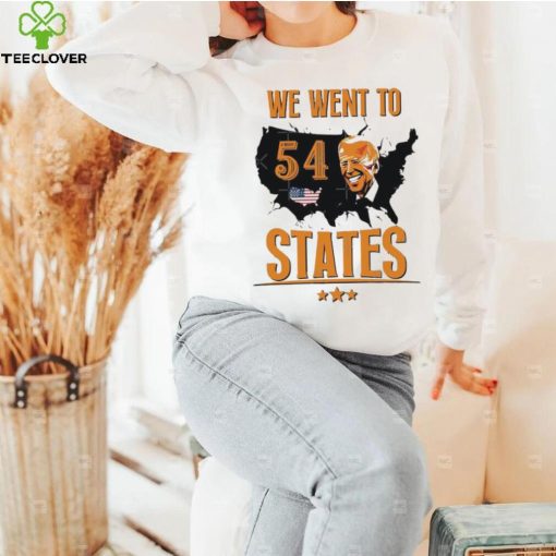 President Biden Gaff We Went To 54 State Shirt