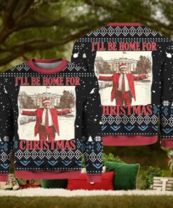 President Trump 45 47 I’ll Be Home for Christmas Ugly Sweater