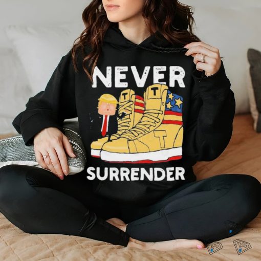 President Trump Sneakers Never Surrender Shirt