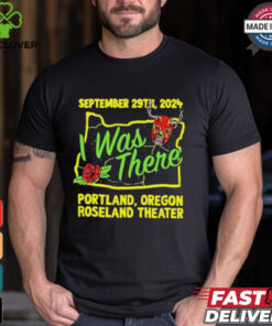 Prestige Wrestling I Was There Roseland Theater Portland OR September 29 2024 T Shirts