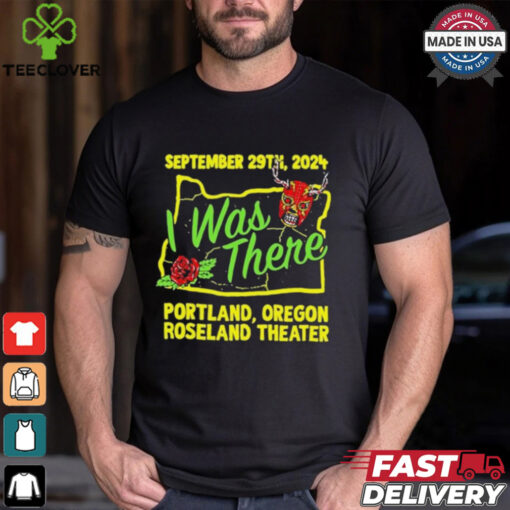 Prestige Wrestling I Was There Roseland Theater Portland OR September 29 2024 T Shirts